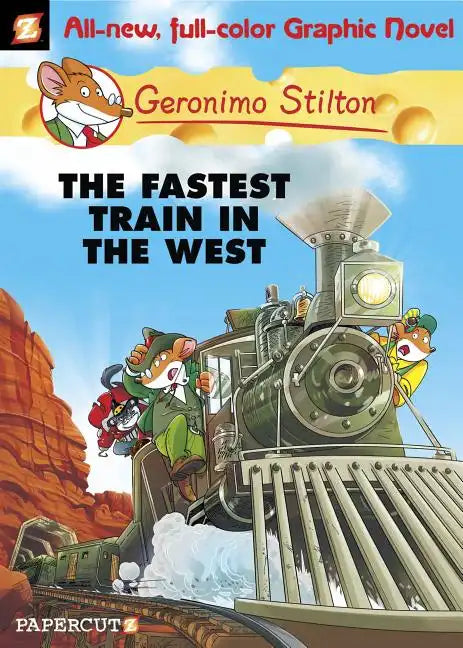 Geronimo Stilton Graphic Novels #13: The Fastest Train in the West - Hardcover