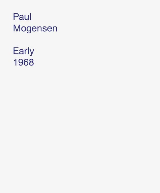 Paul Mogensen: Early 1968 - Hardcover