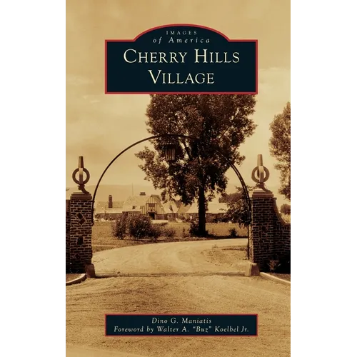 Cherry Hills Village - Hardcover
