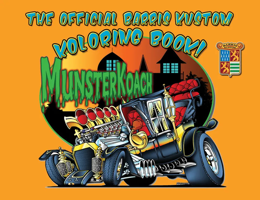 The Official Barris Kustom Koloring Book! - Paperback