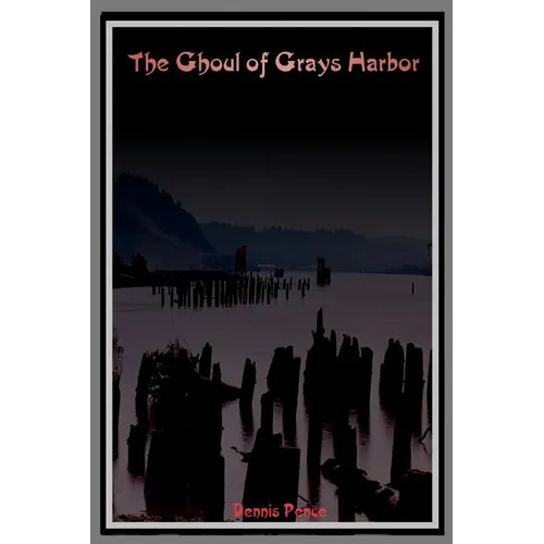 The Ghoul of Grays Harbor - Paperback
