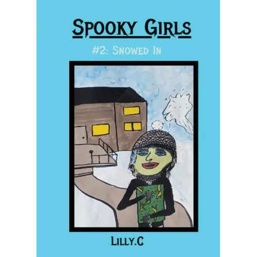 Spooky Girls: #2 Snowed In - Paperback