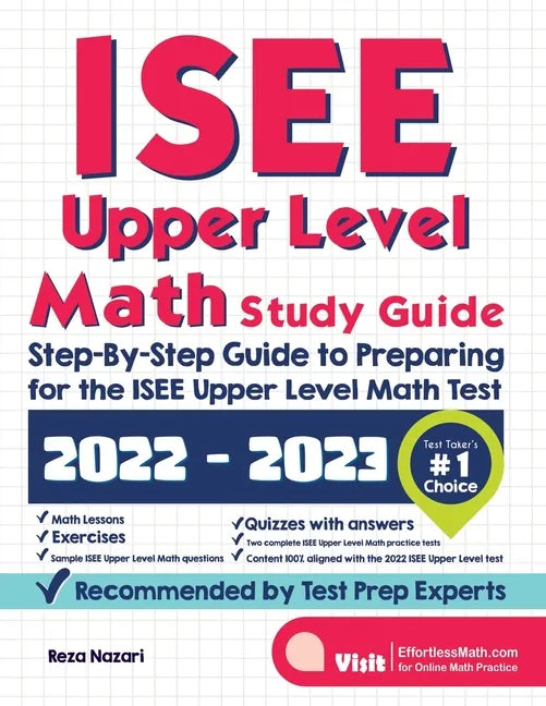 ISEE Upper Level Math Study Guide: Step-By-Step Guide to Preparing for the ISEE Upper Level Math Test - Paperback