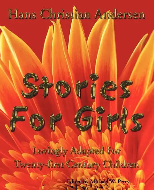Stories for Girls: Lovingly Adapted for Twenty-First Century Children - Paperback