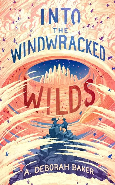 Into the Windwracked Wilds - Hardcover