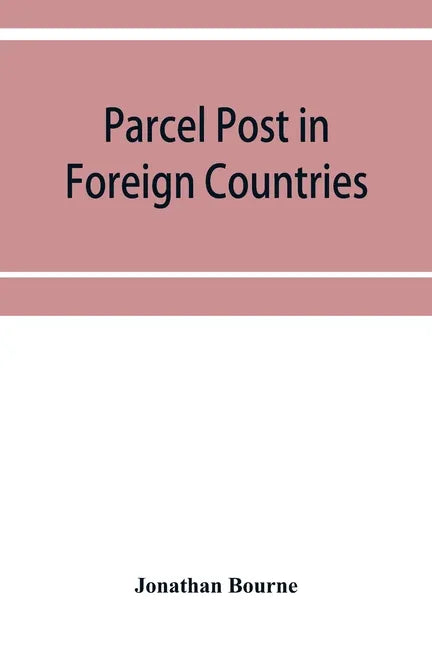 Parcel post in foreign countries - Paperback