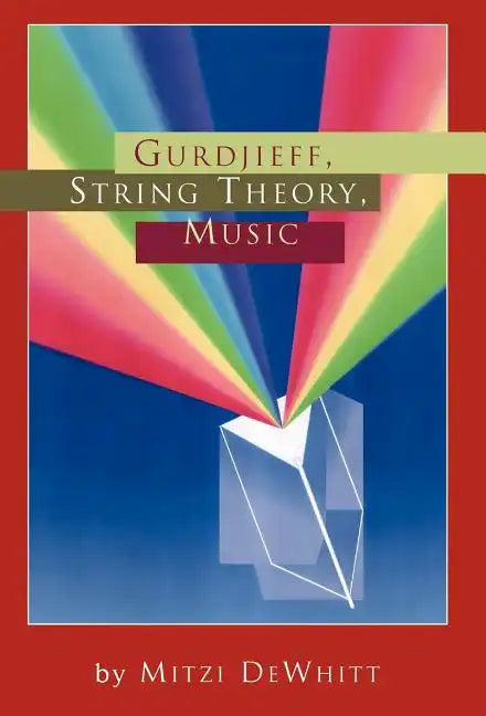 Gurdjieff, String Theory, Music - Hardcover
