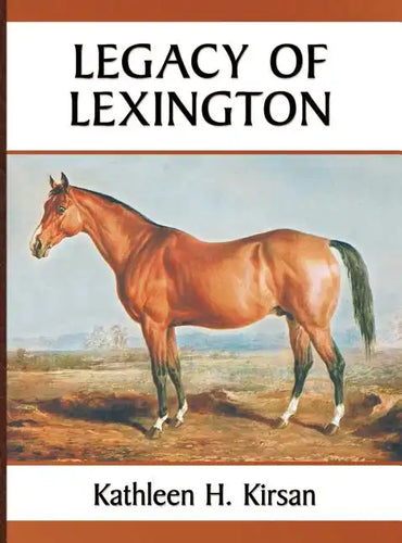 Legacy of Lexington - Hardcover