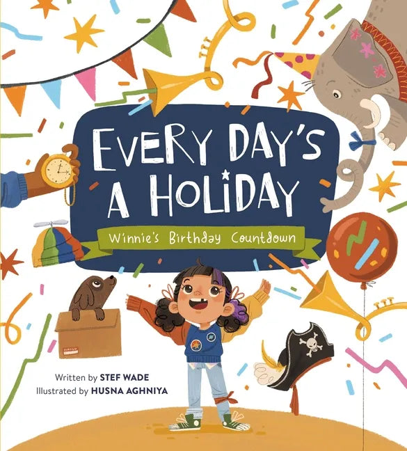 Every Day's a Holiday: Winnie's Birthday Countdown - Hardcover