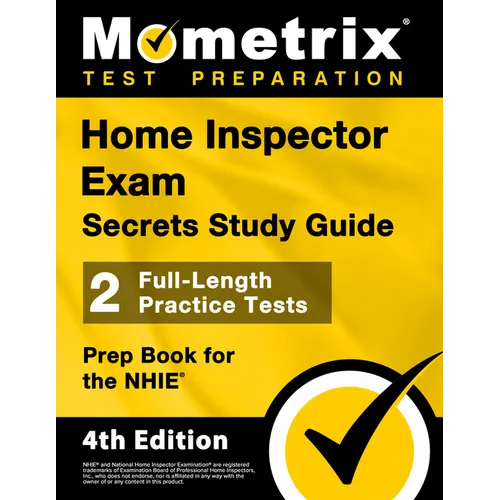 Home Inspector Exam Secrets Study Guide - 2 Full-Length Practice Tests, Prep Book for the Nhie: [4th Edition] - Paperback