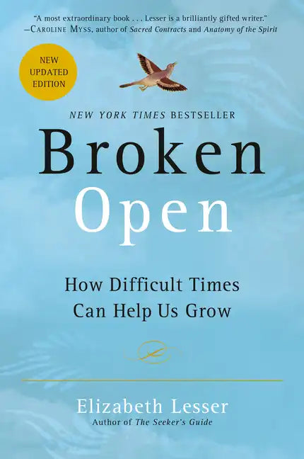 Broken Open: How Difficult Times Can Help Us Grow - Paperback