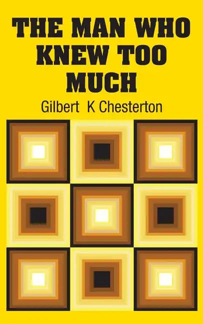 The Man Who Knew Too Much - Hardcover