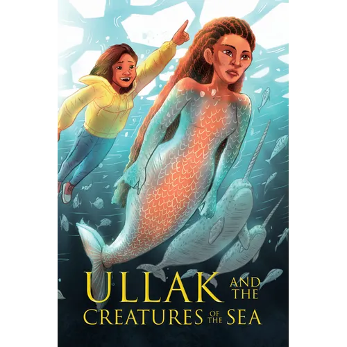 Ullak and the Creatures of the Sea: English Edition - Paperback