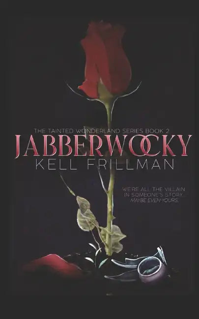 Jabberwocky: The Tainted Wonderland Series Book 2 - Paperback