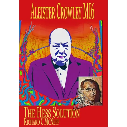 Aleister Crowley MI6: The Hess Solution - Hardcover