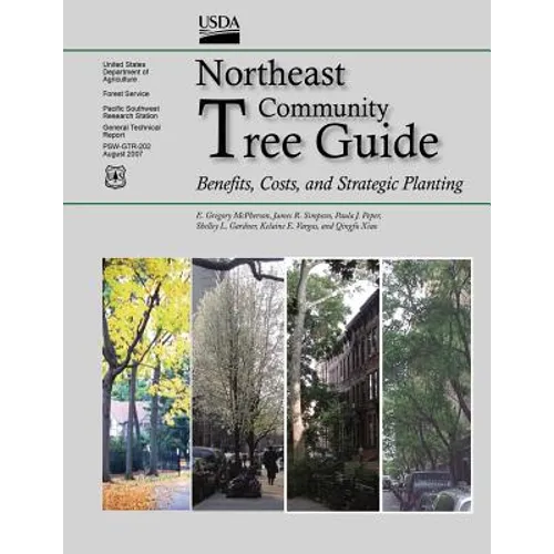 Northeast Community Tree Guide: Benefits, Costs, and Strategic Planting - Paperback