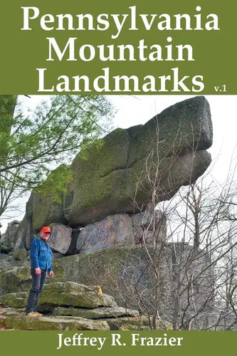 Pennsylvania Mountain Landmarks Volume 1 - Paperback