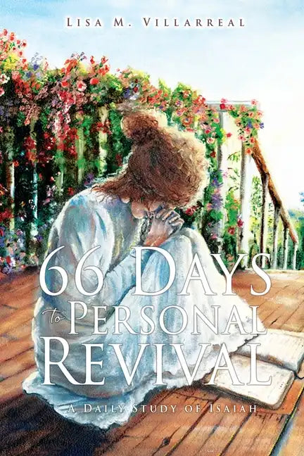 66 Days to Personal Revival: A Daily Study of Isaiah - Paperback