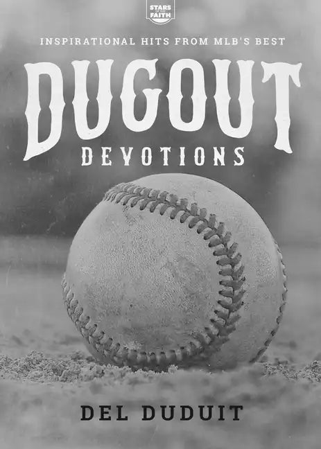 Dugout Devotions: Inspirational Hits from MLB's Best - Paperback
