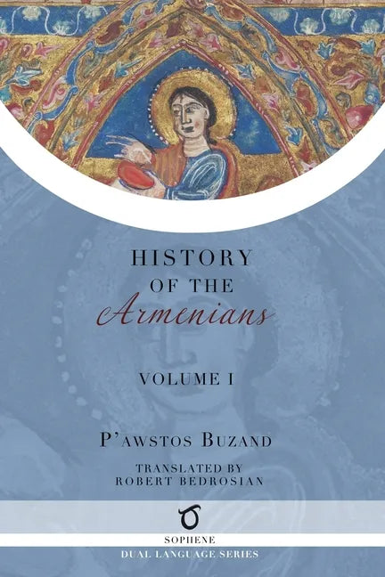 Pawstos Buzand's History of the Armenians: Volume 1 - Paperback