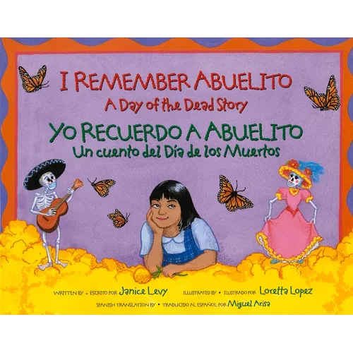 I Remember Abuelito: A Day of the Dead Story: Yo Recuerdo Abuelito: Un Cuento del Dia de Los Muerdos - Paperback