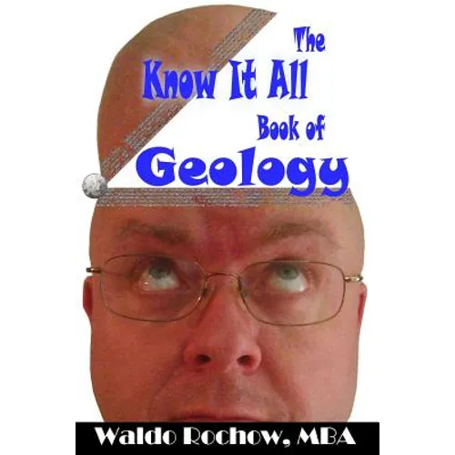 The Know It All Book of Geology - Paperback