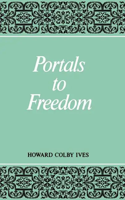 Portals to Freedom - Paperback