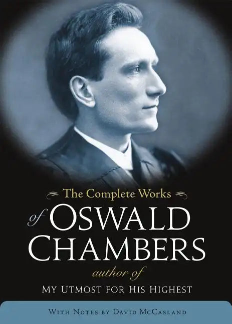 The Complete Works of Oswald Chambers - Hardcover