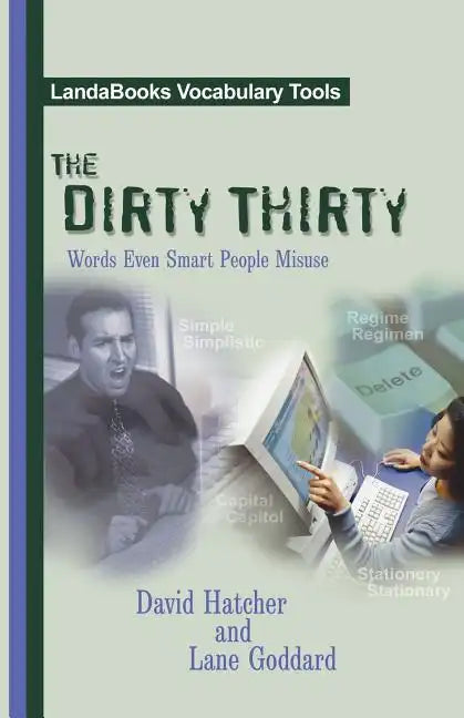 The Dirty Thirty: Words Even Smart People Misuse - Paperback