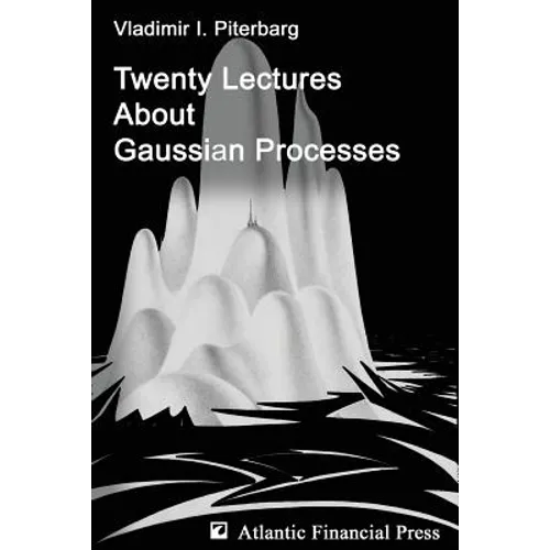 Twenty Lectures About Gaussian Processes - Paperback