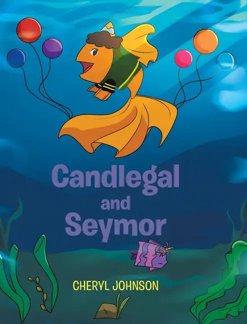 Candlegal and Seymor - Hardcover