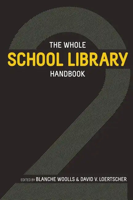 The Whole School Library Handbook 2 - Paperback