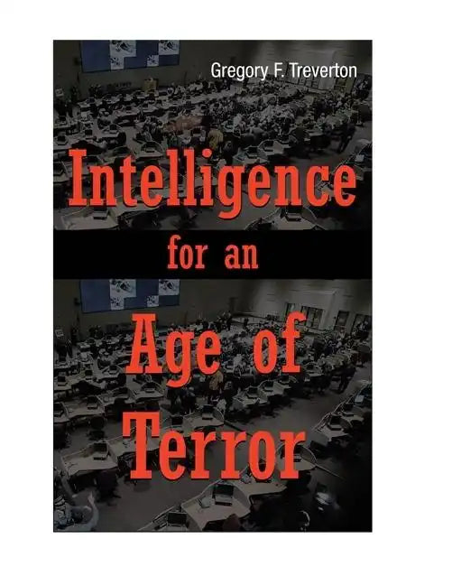 Intelligence for An Age of Terror - Hardcover