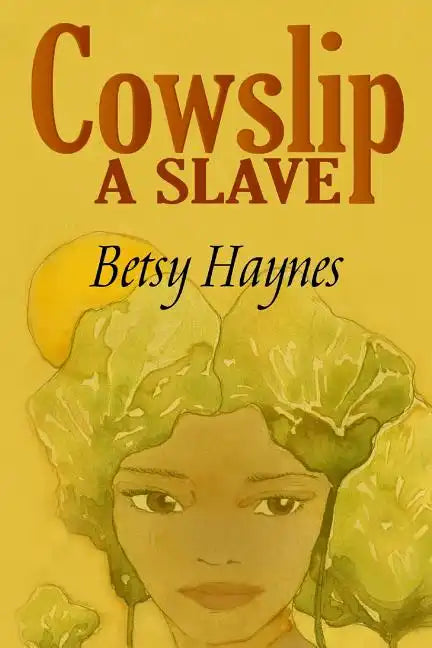 Cowslip A Slave - Paperback
