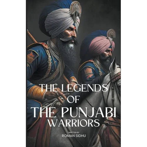 The Legends Of Punjabi Warriors - Paperback