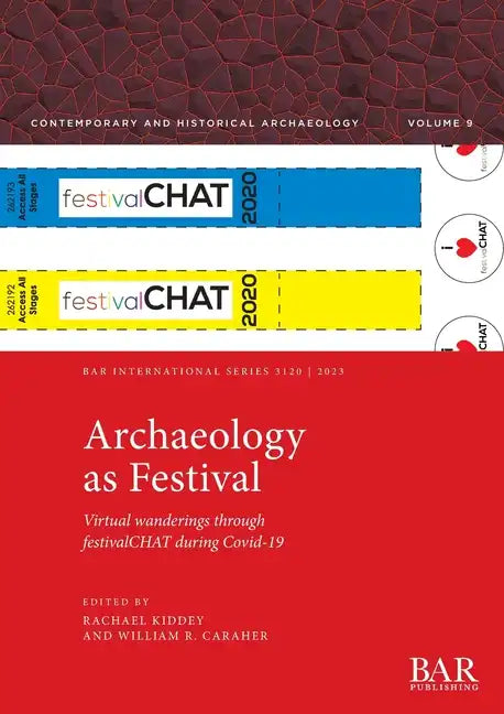 Archaeology as Festival: Virtual wanderings through festivalCHAT during Covid-19 - Paperback