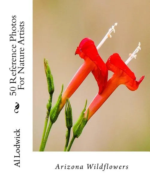 Arizona Wildflowers: 50 Reference Photos For Nature Artists - Paperback