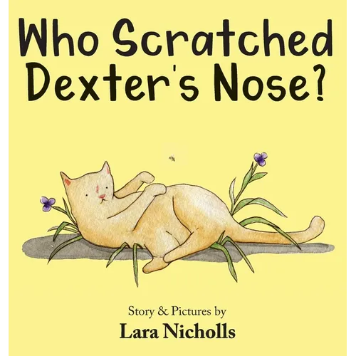 Who Scratched Dexter's Nose? - Hardcover