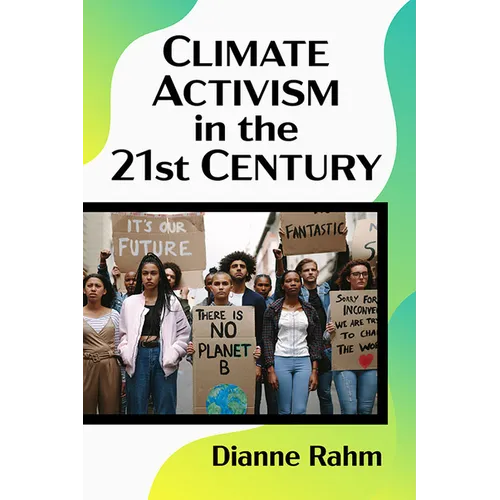 Climate Activism in the 21st Century - Paperback