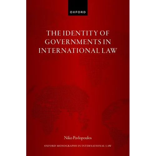 The Identity of Governments in International Law - Hardcover