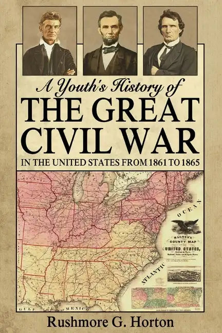 A Youth's History of the Great Civil War in the United States From 1861 to 1865 - Paperback