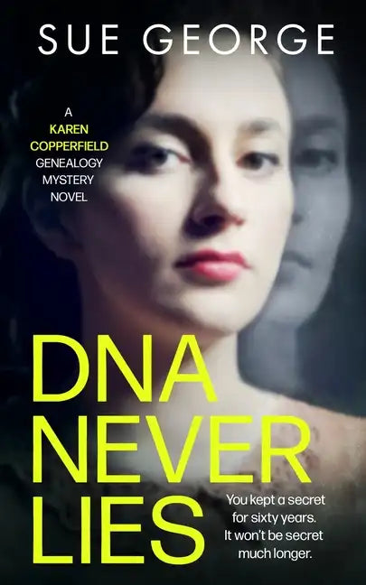 DNA Never Lies: You kept a secret for sixty years. It won't be secret much longer. - Paperback