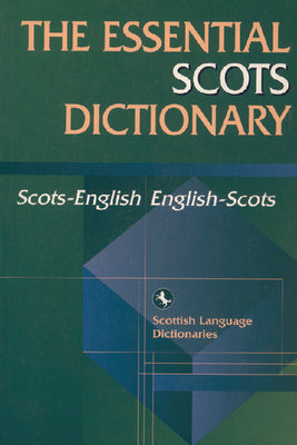 Essential Scots Dictionary: Scots/English - English/Scots - Paperback