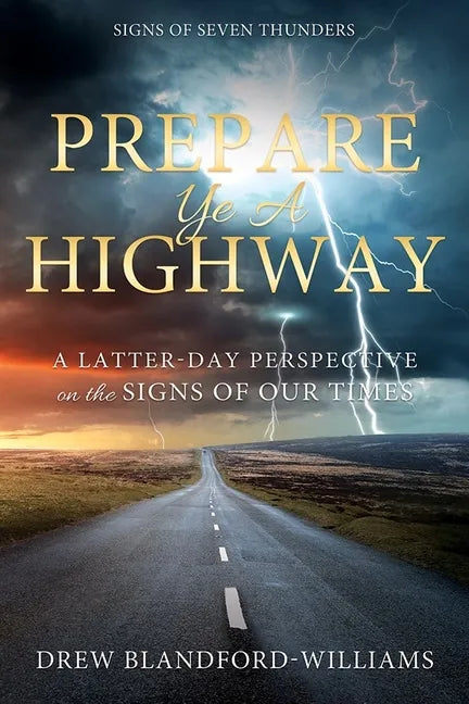 Prepare Ye a Highway: Signs of Seven Thunders: Signs of Seven Thunders - Paperback