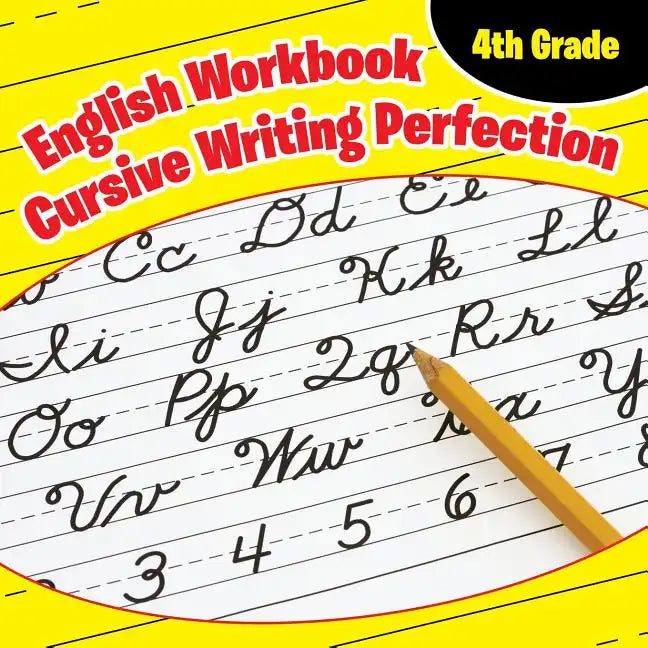 4th Grade English Workbook: Cursive Writing Perfection - Paperback