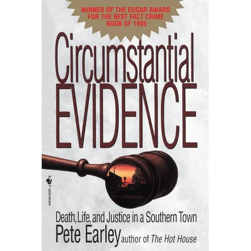 Circumstantial Evidence: Death, Life, and Justice in a Southern Town - Paperback