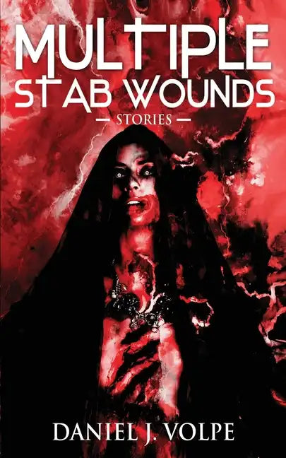 Multiple Stab Wounds: Stories - Paperback
