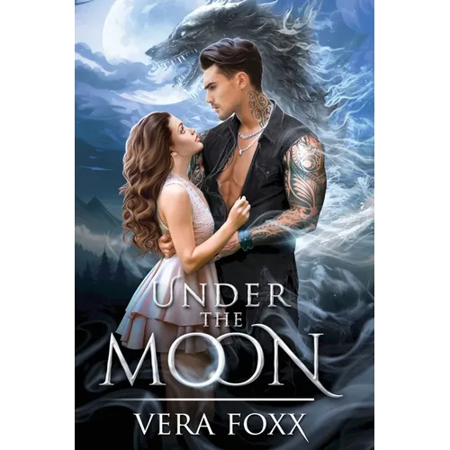 Under the Moon: A grumpy/sunshine shifter romance - Paperback