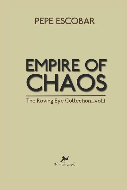 Empire of Chaos: The Roving Eye Collection - Paperback