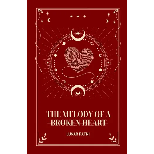 The Melody of a Broken Heart - Paperback
